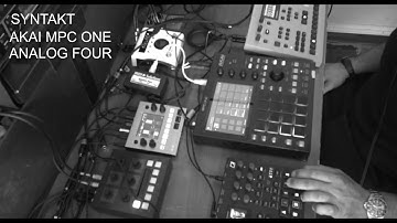 Elektron Syntakt, Akai pro MPC one, Elektron Analog Four / Work in progress 02
