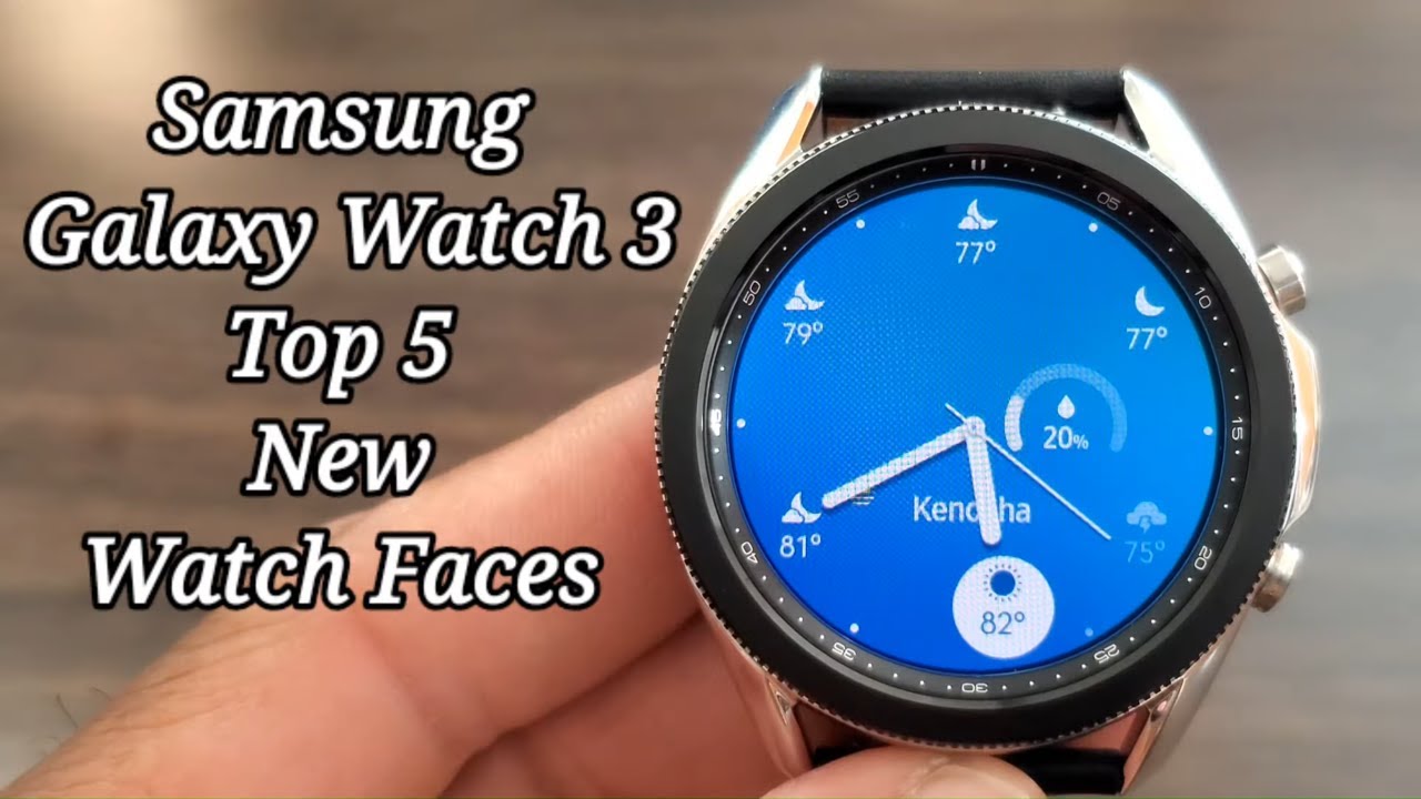 Samsung Galaxy Watch 3 Top 5 New Watch Faces - YouTube