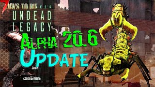 Massive update for Undead Legacy (2.6.09) - 7 Days to Die A20.6