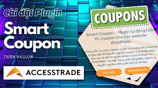 Cách cài đặt plugin Smart coupon của Accesstrade - Làm web tiếp thị liên kết screenshot 3