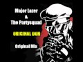 Major Lazer & The Partysquad - Original Don (Original Mix)