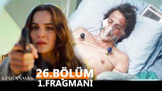 Kıskanmak 26. Fragman “ Ölen Sen Olacaksın Halit”