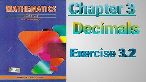 Class VII// Chapter 3// Decimals// Exercise 3.2// @M.SLifelearning // R.D. Sharma//