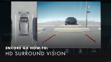 How To Use HD Surround Vision | Buick Encore GX How-To Videos