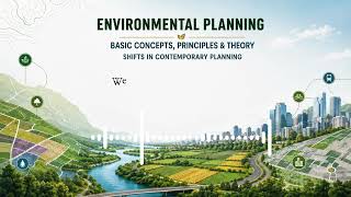 Environmental Planning- Basic Concepts, Principles and Theory (Shifts in Contemporary Planning)