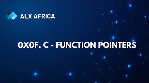0x0F. C - function pointers