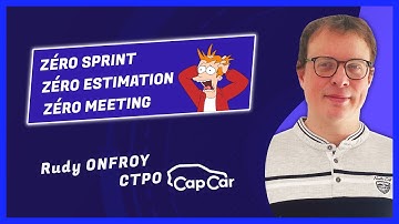Comment être agile sans sprint - Rudy Onfroy, CTPO CapCar