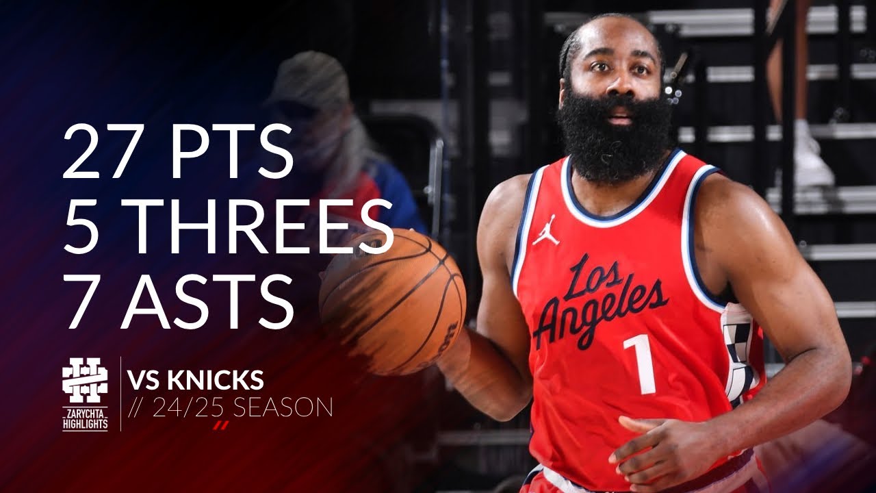 James Harden 27 pts 5 threes 7 asts vs Knicks 24/25 season