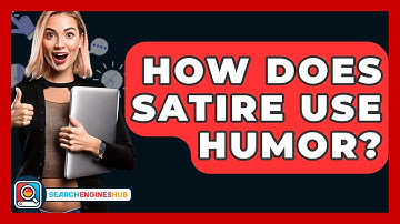 How Does Satire Use Humor? - SearchEnginesHub.com