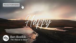 Best Country Happy Music for Video [ Ben Bostick - The Rascal Is Back ]