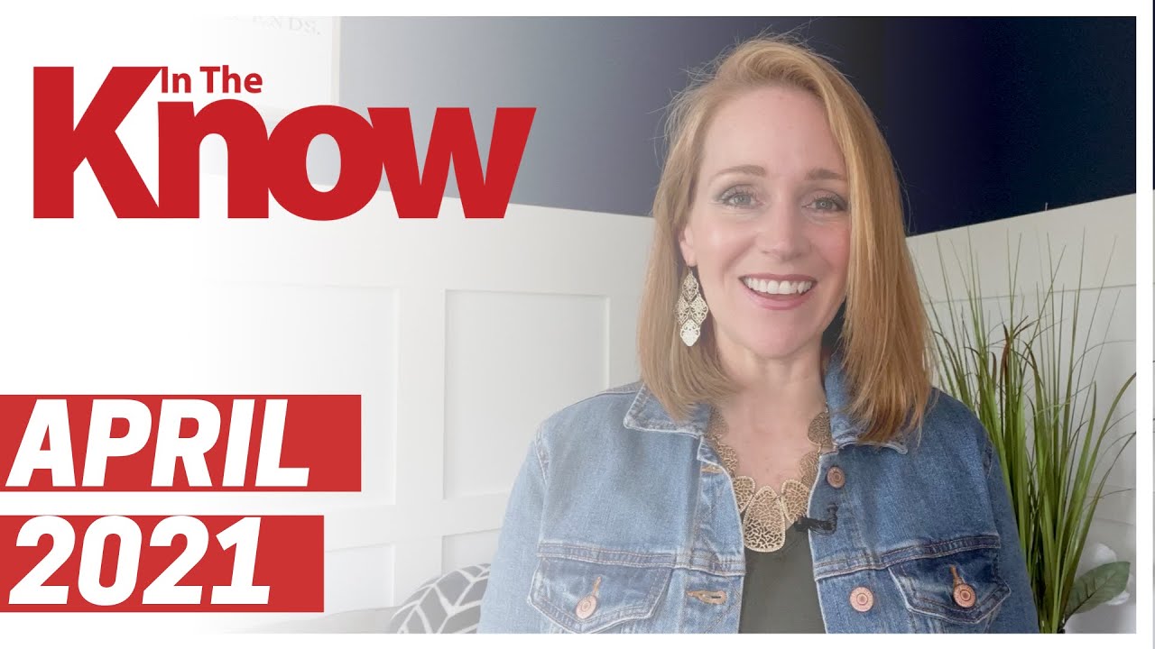 In the Know | April 2021 - YouTube