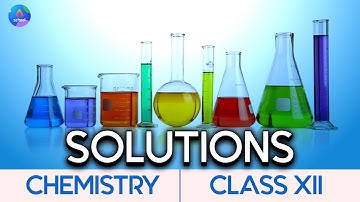 Class 12th | Chemistry | Chapter 2- Solutions | Day 2.14