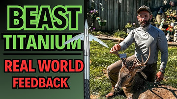 BEAST Broadhead || Real World Testing and Feedback