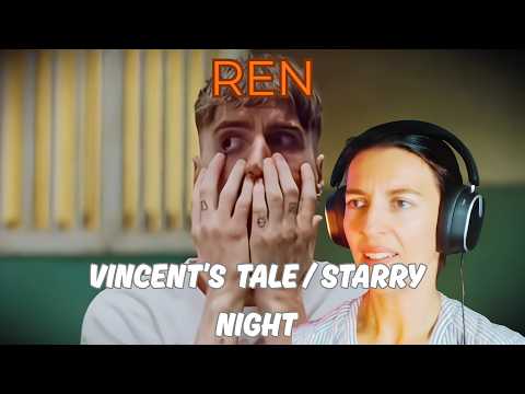 Ren - Vincent's Tale/Starry Night