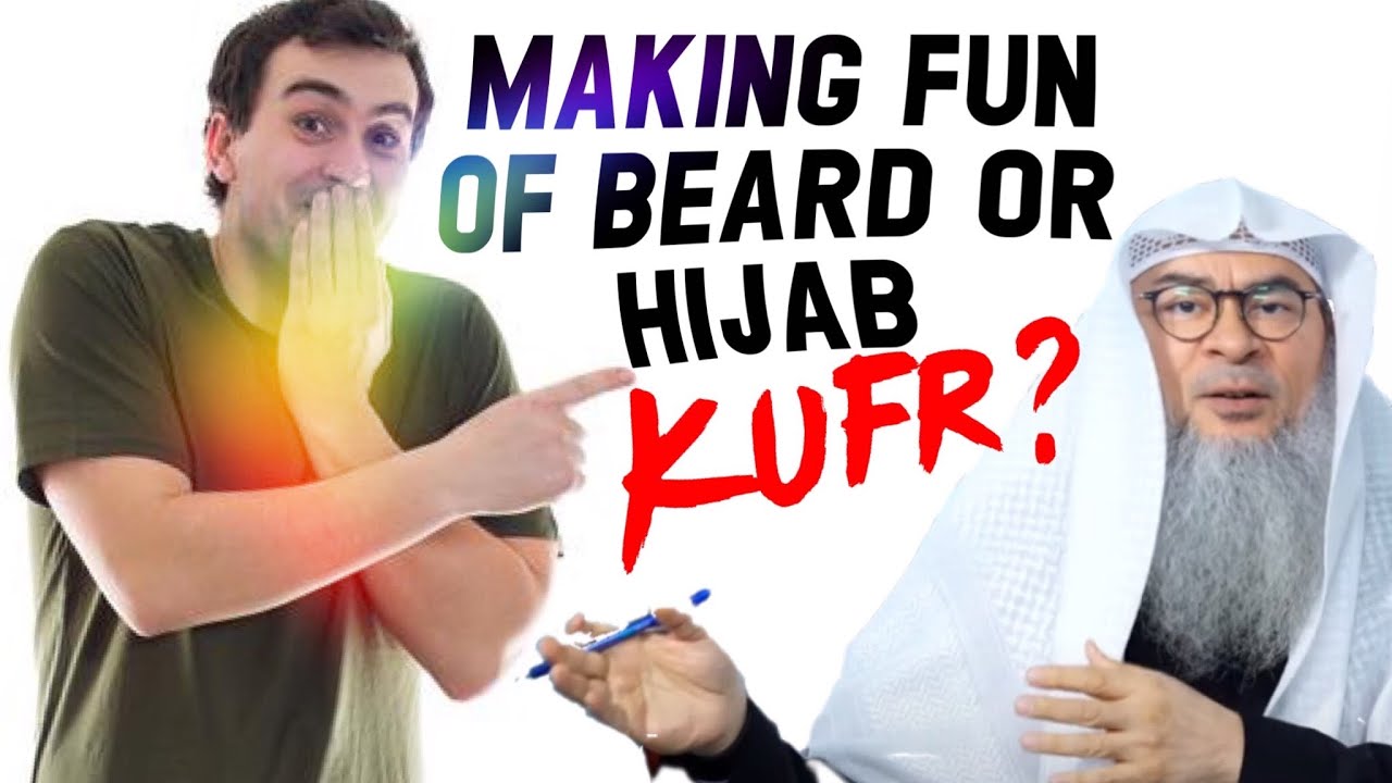 Is making fun of the beard or hijab kufr? (Mocking the deen VS Mocking the individual)
