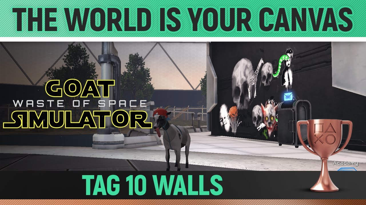 Goat Simulator: Waste of Space - The World Is Your Canvas 🏆 Trophy / Achievement Guide