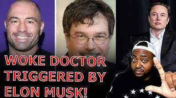 WOKE Doctor TRIGGERED After Getting JUMPED By Elon Musk & Joe Rogan For REFUSING To Debate RFK Jr!