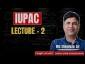 IUPAC Lecture 2 | Mahendra Singh Chauhan (MSC) sir | Class 11 Organic Chemistry