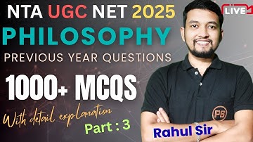 Philosophy MCQs Galore: 1000+ Questions Explained by Rahul Sir for UGC NET 2025