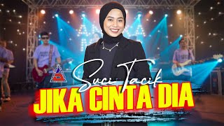 Suci Tacik - Jika Cinta Dia (ANEKA SAFARI)