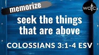 Colossians 3:1-4 ESV (seek, Jesus, mind, glory): Read, recite, and memorize Bible verses, scripture