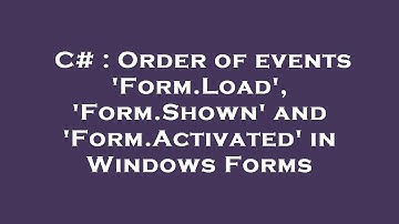 C# : Order of events 