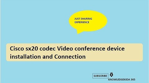 Cisco SX20 Codec Installation & Connection Setup | Video Conference Device Setup Guide