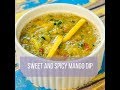 Sweet and Spicy Mango Dip