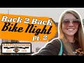 Back 2 Back Bike Nights - Part Two