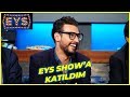 ESER YENENLER SHOW'A KATILDIM  (EYS)  | DANİLO ZANNA