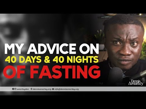 Fasting 40 days and 40 Nights My Advice - YouTube