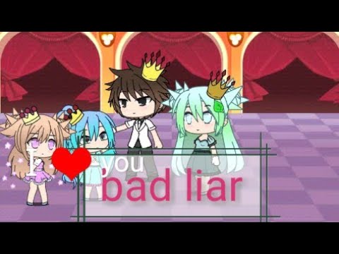 bad liar {gacha life}