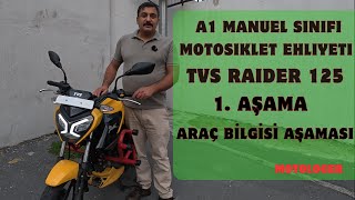A1 Manuel Motolet Ehliyeti Tvs Raider125 Araç Tanıtımı Araç Bilgisi Aşaması Sözlü Sınav Motologer