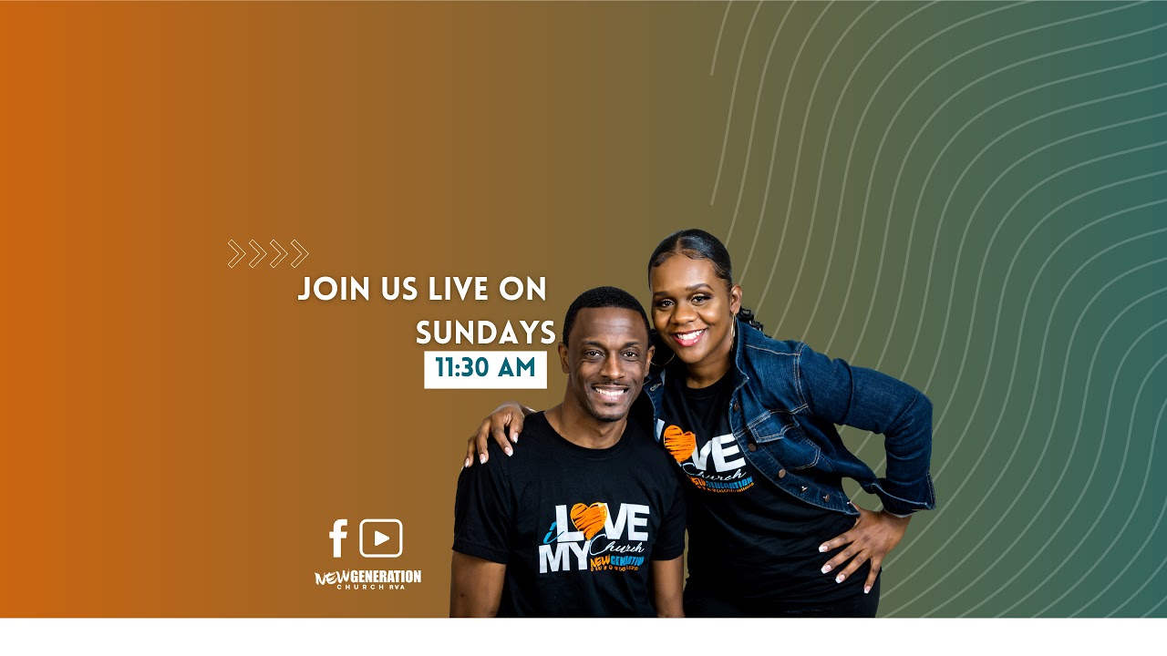 Join us at New Generation Church RVA LIVE!