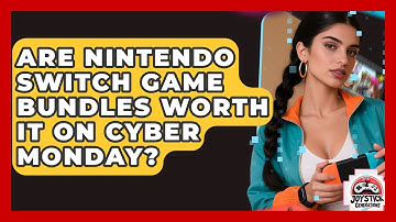 Are Nintendo Switch Game Bundles Worth It On Cyber Monday? - Joystick Generations