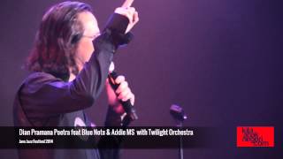 Dian Pramana Poetra feat. Blue Note & Addie MS with Twilight Orchestra JJF 2014