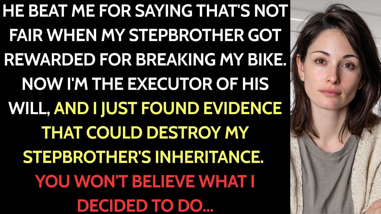 Executor? My brother. Stepfather beat me for saying “that’s not fair.” Then…