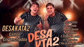 DesaKTa2 | Exitos  Enganchados 2023