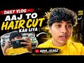 ||Aaj to hair cut kar liya 😱 long hair nekal liya bhai 😭|| 