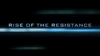 Rise of the Resistance