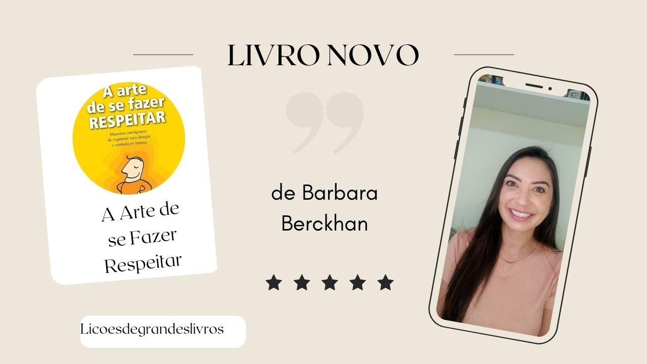 Introdução do livro: A arte de se fazer respeitar de Barbara Berckhan