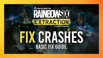 Fix Crashes, Not launching, Freezing and other issues | Rainbow 6: Extraction