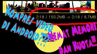 Download lagu Tutorial Mengurangi Ukuran File Video Di Android Tanpa Mengurangi Resolusi Video Tutorial Mengurangi Ukuran File Video Di Android Tanpa Mengurangi Resolusi Video