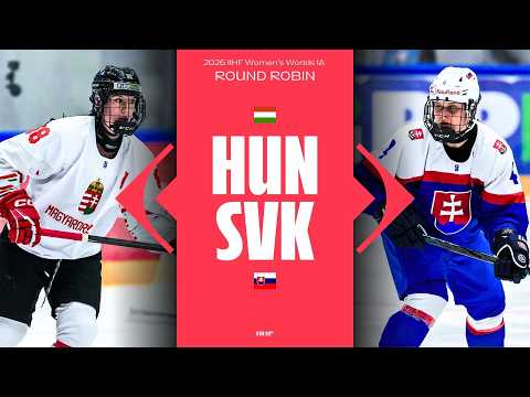 WCH IA Women: Hungary W vs Slovakia Women