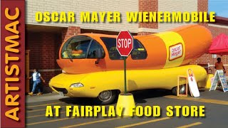 Oscar Mayer Wienermobile at Fairplay Foods