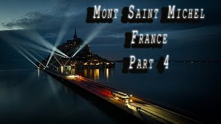 Mont Saint Michel | Part 4 | European Road Trip | by IR Photo-Tours 64 views 8 months ago 25 minutes