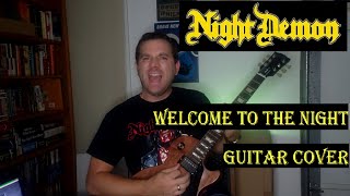 NIGHT DEMON - &quot;Welcome to the Night&quot; Guitar Cover