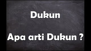 Apa arti kata Dukun ?