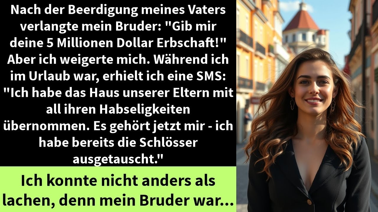 Nach der Beerdigung meines Vaters verlangte mein Bruder  'Gib mir deine 5 Millionen Dollar Erbscha