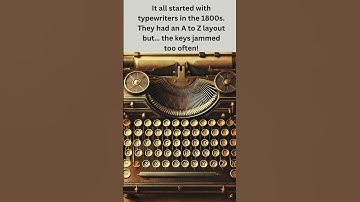 Why Are Keyboards Not A to Z? 🤔 | The Story Behind QWERTY